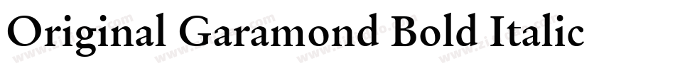 Original Garamond Bold Italic BT字体转换